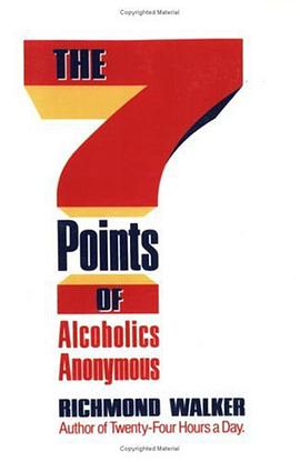 The 7 Points of Alcoholics Anonymous pdf epub mobi 电子书 下载