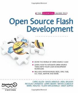 The Essential Guide to Open Source Flash Development pdf epub mobi 电子书 下载
