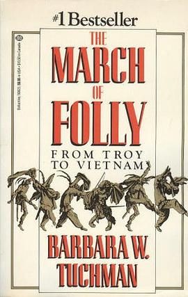 The March of Folly - From Troy to Vietnam pdf epub mobi 电子书 下载