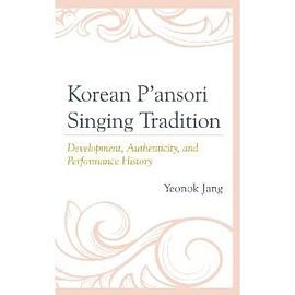 Korean Pansori Singing Tradition pdf epub mobi 电子书 下载