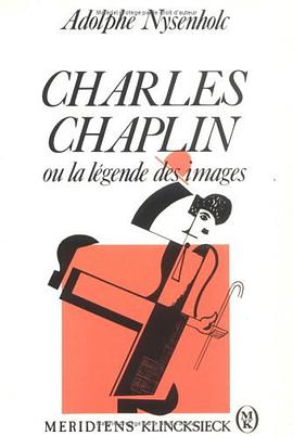 Charles Chaplin, ou, La légende des images pdf epub mobi 下载