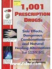 1，001 Prescription Drugs : Side Effects， Dangerous Combinations and Natural Healing Alternatives for pdf epub mobi 电子书 下载