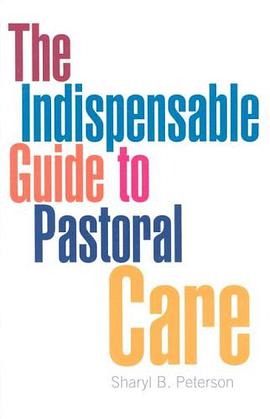 The Indispensable Guide to Pastoral Care pdf epub mobi 電子書 下載
