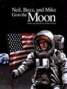 Neil, Buzz, and Mike Go to the Moon