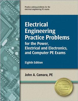 Electrical Engineering Practice Problems for the Power, Electrical/Electronics, and Computer PE Exam pdf epub mobi 电子书 下载