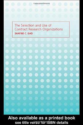 The Selection and Use of Contract Research Organizations