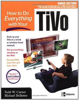 How to Do Everything with Your TiVo pdf epub mobi 电子书 下载