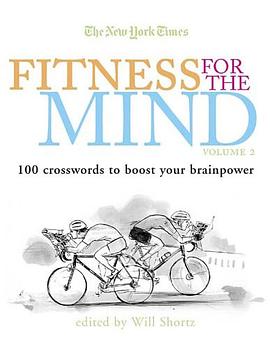 The New York Times Fitness for the Mind Crosswords Volume 2 pdf epub mobi 电子书 下载