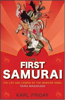 Taira Masakado传奇的一生The First Samurai pdf epub mobi 电子书 下载