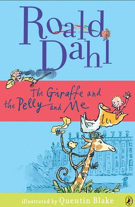 The Giraffe, the Pelly and Me pdf epub mobi 电子书 下载