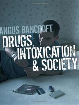 Drugs, Intoxication and Society pdf epub mobi 电子书 下载