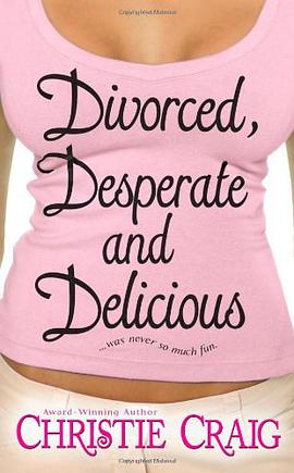 Divorced, Desperate and Delicious pdf epub mobi 电子书 下载