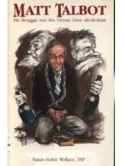 Matt Talbot: His Struggle， His Victory over Alcoholism pdf epub mobi 电子书 下载