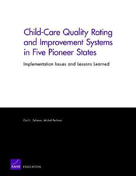 Child-care Quality Rating and Improvement Systems in Five Pioneer States pdf epub mobi 电子书 下载