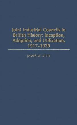 Joint Industrial Councils in British History pdf epub mobi 电子书 下载