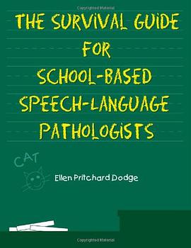 Survival Guide for School-Based Speech-Language Pathologists pdf epub mobi 电子书 下载