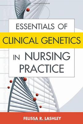 Essentials of Clinical Genetics in Nursing Practice pdf epub mobi 电子书 下载