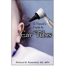 A Parent's Guide to Ear Tubes pdf epub mobi 电子书 下载