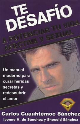 Te desafio a potenciar tu vida afectiva y sexual/ I Challenge You to Strengthen Your Affective Life  pdf epub mobi 电子书 下载