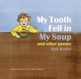 My Tooth Fell in My Soup
