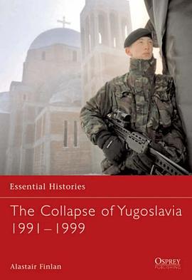 The Collapse of Yugoslavia 1991-1999 pdf epub mobi 电子书 下载