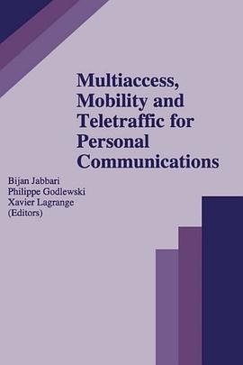 Multiaccess, Mobility and Teletraffic for Personal Communications pdf epub mobi 下载