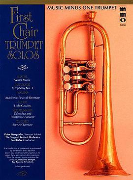 First Chair Trumpet Solos with Orchestral Accompaniment pdf epub mobi 电子书 下载
