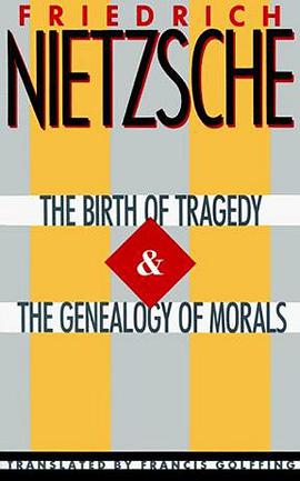 The Birth of Tragedy & The Genealogy of Morals pdf epub mobi 电子书 下载