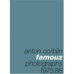 Famouz: Anton Corbijn Photographs 1975 88 pdf epub mobi 电子书 下载