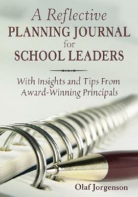 A Reflective Planning Journal for School Leaders pdf epub mobi 电子书 下载