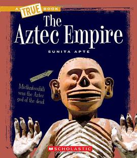 The Aztec Empire pdf epub mobi 电子书 下载