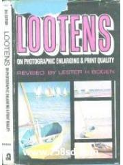 Lootens on Photographic Enlarging and Print Quality pdf epub mobi 下载