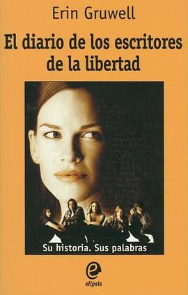 El diario de los escritores de la libertad/ The Freedom Writers Diary (Spanish Edition) pdf epub mobi 电子书 下载