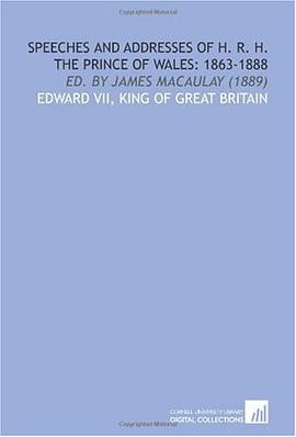 Speeches and Addresses of H. R. H. The Prince of Wales pdf epub mobi 下载