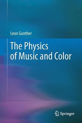 The Physics of Music and Color pdf epub mobi 电子书 下载