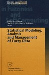 Statistical Modeling, Analysis and Management of Fuzzy Data (Studies in Fuzziness and Soft Computing pdf epub mobi 电子书 下载