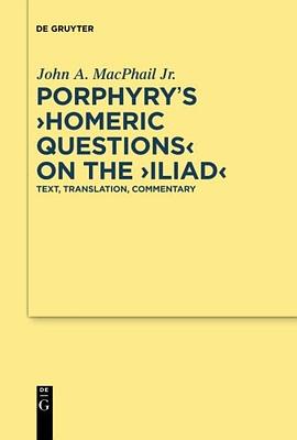 Porphyry's ""Homeric Questions"" on the ""Iliad"" pdf epub mobi 电子书 下载