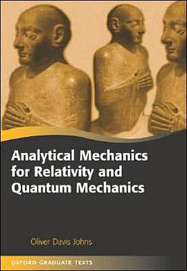 Analytical Mechanics for Relativity and Quantum Mechanics pdf epub mobi 电子书 下载