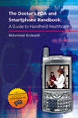 The Doctor's PDA And Smartphone Handbook