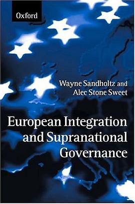 European Integration and Supranational Governance pdf epub mobi 电子书 下载
