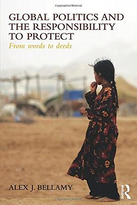 Global Politics and the Responsibility to Protect pdf epub mobi 电子书 下载