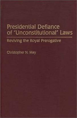 Presidential Defiance of Unconstitutional Laws pdf epub mobi 电子书 下载