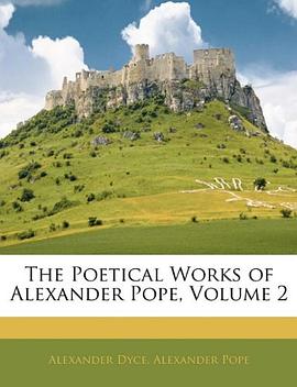 The Poetical Works of Alexander Pope, Volume 2 pdf epub mobi 电子书 下载