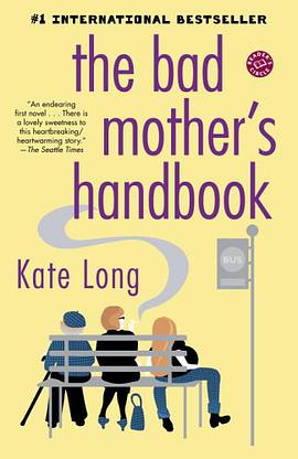The Bad Mother's Handbook pdf epub mobi 电子书 下载