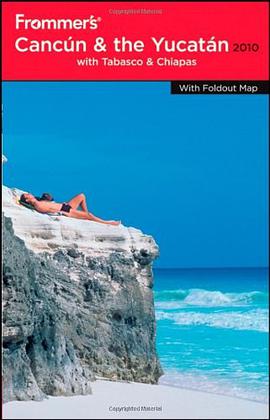 Frommer's Cancun, Cozumel and the Yucatan 2010 pdf epub mobi 电子书 下载