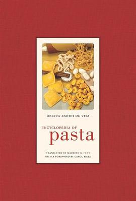Encyclopedia of Pasta (California Studies in Food and Culture) pdf epub mobi 电子书 下载