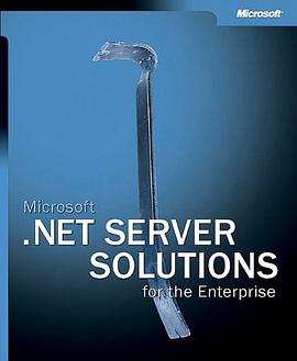 Microsoft® .NET Server Solutions for the Enterprise pdf epub mobi 电子书 下载