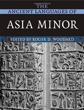 The Ancient Languages of Asia Minor pdf epub mobi 电子书 下载