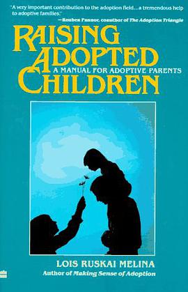 Raising Adopted Children pdf epub mobi 电子书 下载
