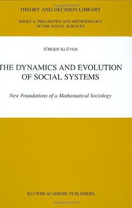 The Dynamics and Evolution of Social Systems